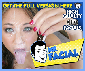 Join Mr. Facial for Full Length Porn Videos!